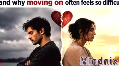 Psychology explains why people seek closure after breakups and why moving on often feels so difficult